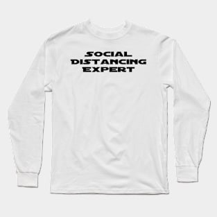 Social Distancing Expert Long Sleeve T-Shirt